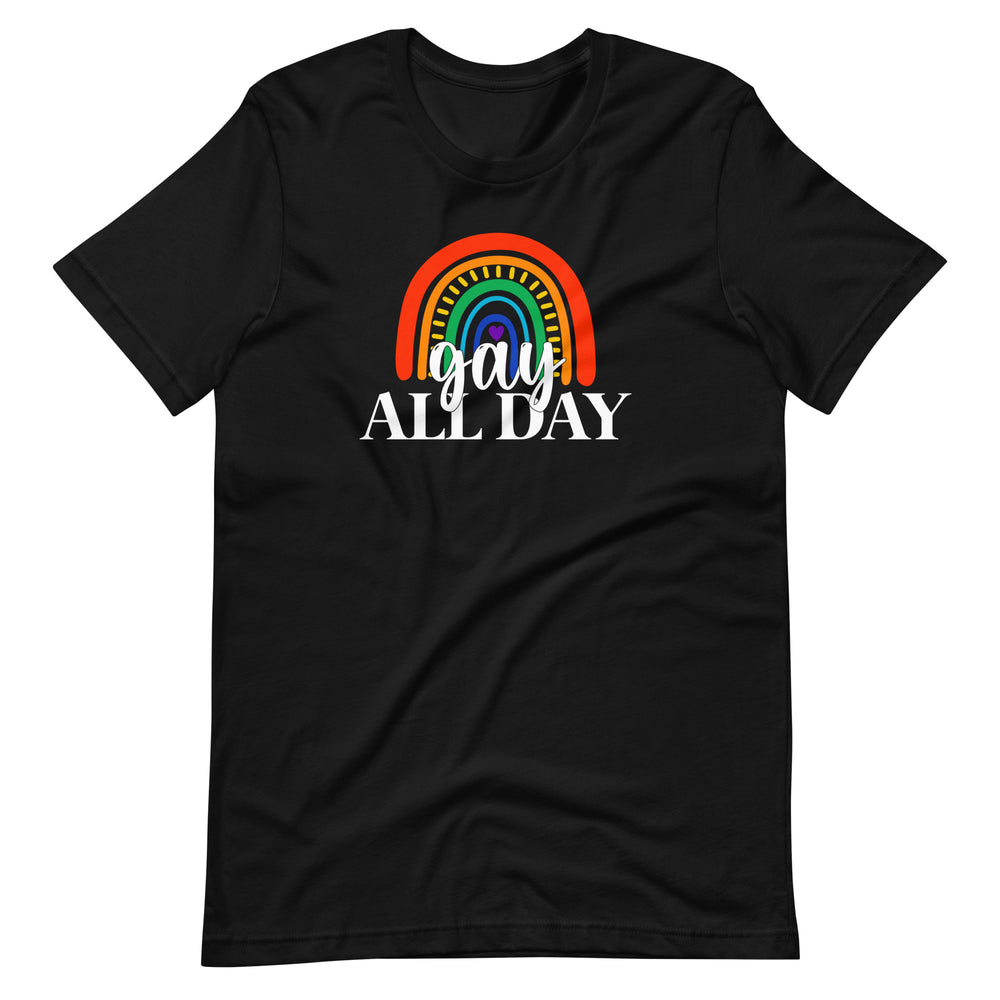 Pride Clothes - Be Proud of Who You Are Gay All Day Pride Wear T-Shirt - Black