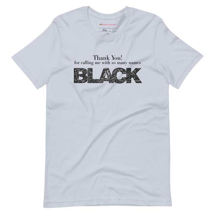 Pride Clothes - Thank You! Proud To Be Black TShirt - Light Blue