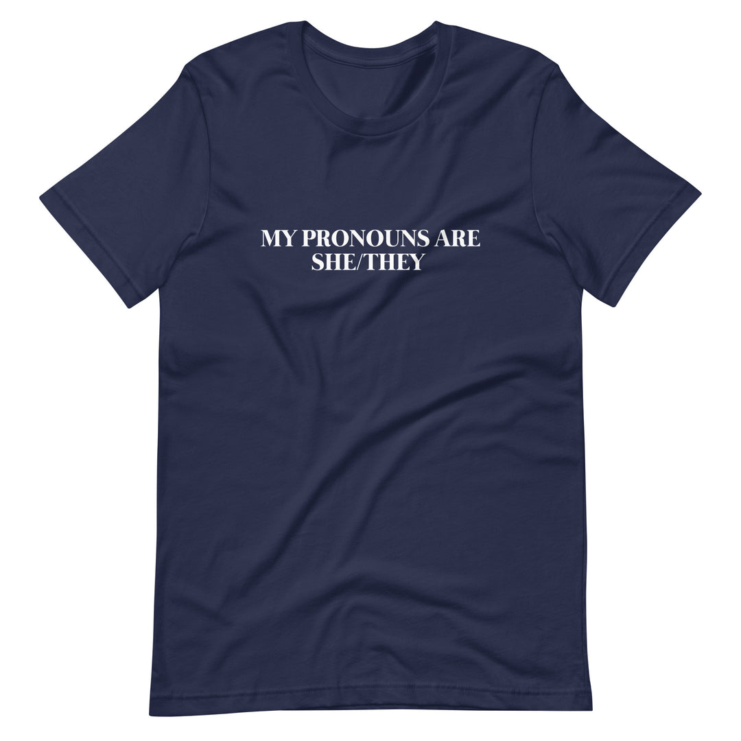 Pride Clothes - No Need to Ask, My Pronouns Are She/They T-Shirt - Navy