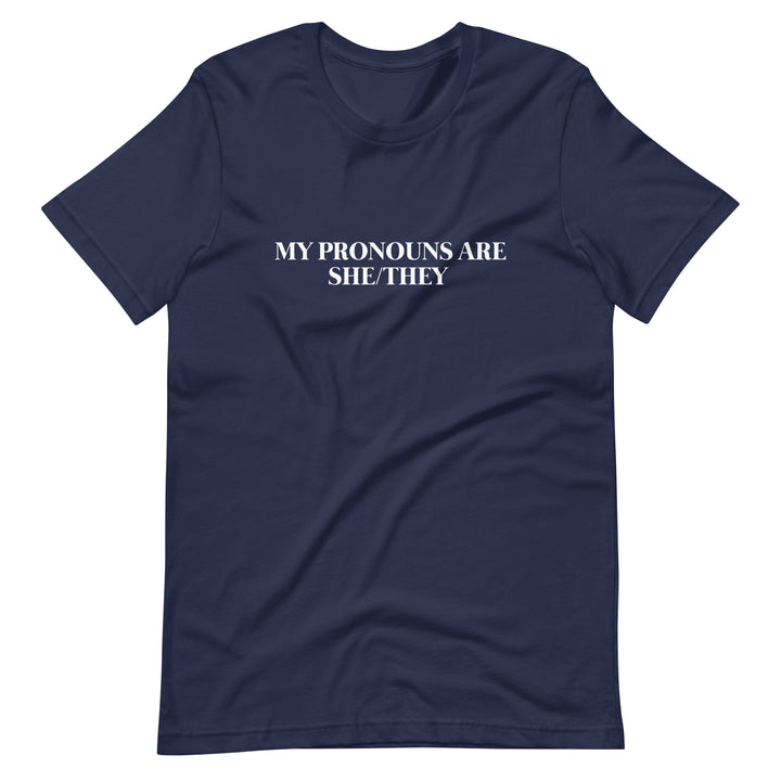 Pride Clothes - No Need to Ask, My Pronouns Are She/They T-Shirt - Navy