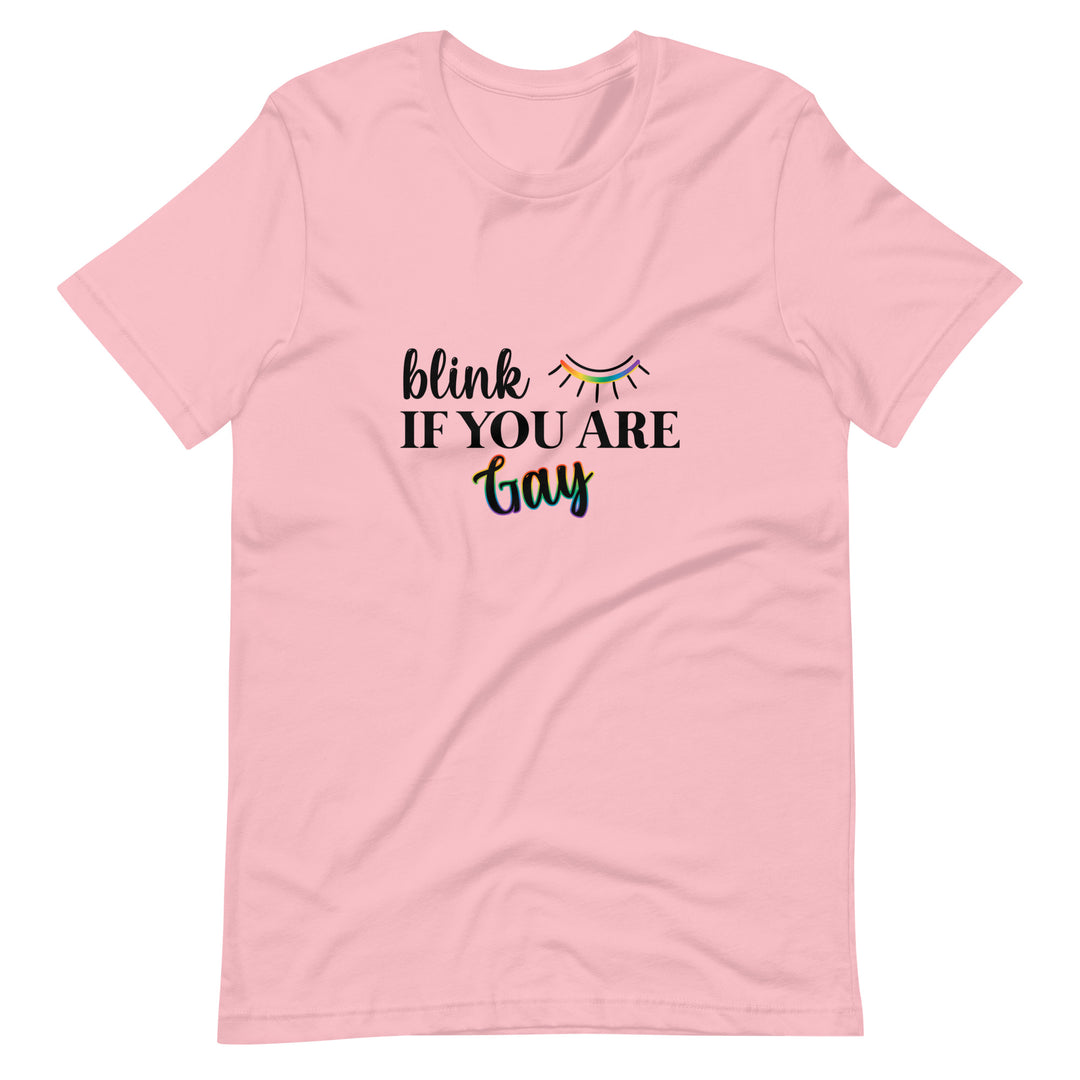 Pride Clothes - Slay Everyday Blink If You Are Gay Pride Tops TShirt - Pink
