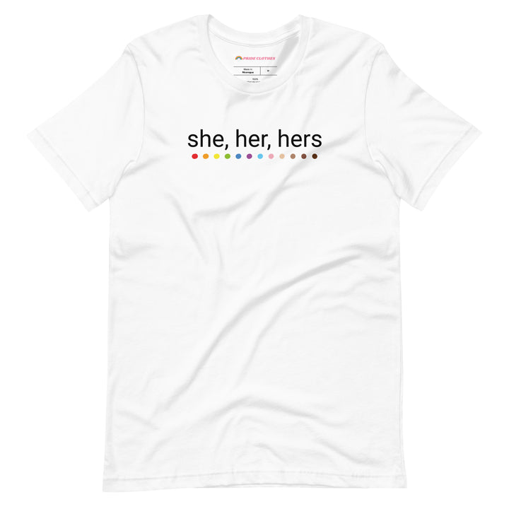 Pride Clothes - She Her Hers These Are My Pronouns T-Shirt - White